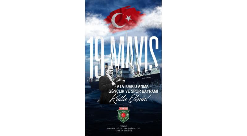 19 MAYIS ATATÜRK Ü ANMA GENÇLİK VE SPOR BAYRAMI KUTLU OLSUN