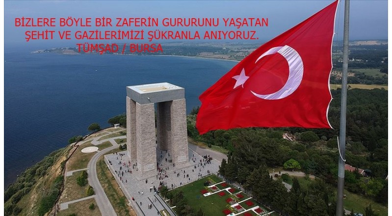 ÇANAKKALE ZAFERİNİN 106. YILDÖNÜMÜNÜ COŞKUYLA KUTLUYORUZ