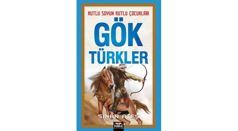 KUTLU SOYUN KUTLU ÇOCUKLARI GÖKTÜRKLER