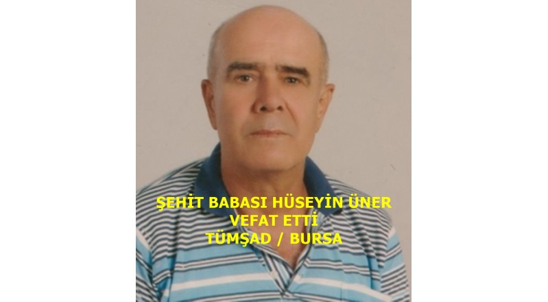 ŞEHİT BABASI VEFAT ETTİ