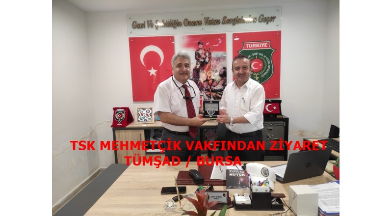 TSK MEHMETÇİK VAKFINDAN ZİYARET