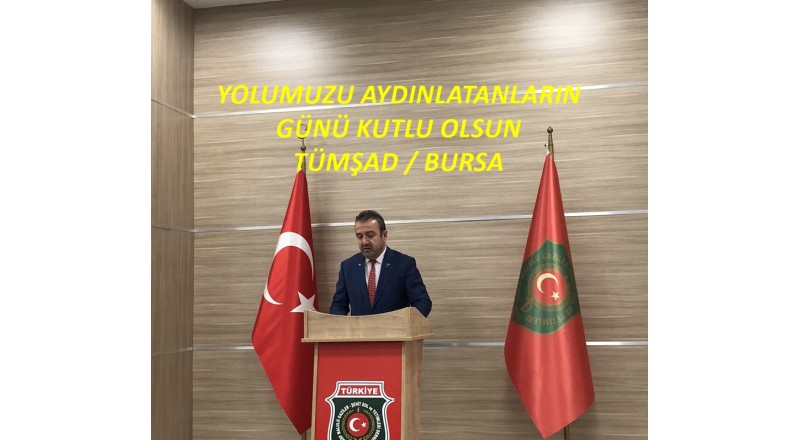 YOLUMUZU AYDINLATANLARIN GÜNÜ KUTLU OLSUN